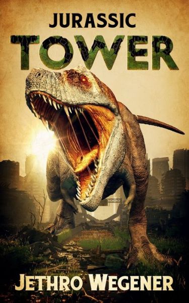 Cover for Jethro Wegener · Jurassic Tower (Paperback Book) (2021)