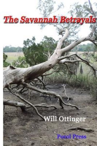 Cover for Will Ottinger · The Savannah Betrayals (Paperback Book) (2018)