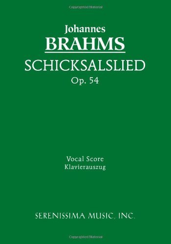 Schicksalslied, Op. 54 - Vocal Score - Eusebius Mandyczewski - Books - Serenissima Music, Inc. - 9781932419801 - October 15, 2007