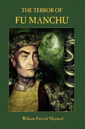 Cover for William Patrick Maynard · The Terror of Fu Manchu - Collector's Edition (Hardcover Book) (2009)