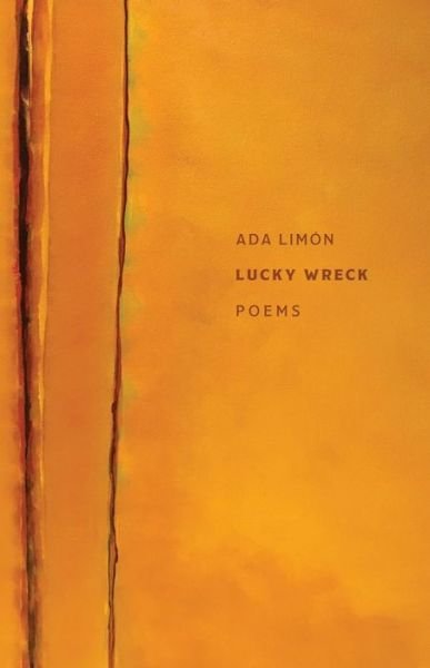 Cover for Ada Limon · Lucky Wreck – Poems (Pocketbok) (2021)