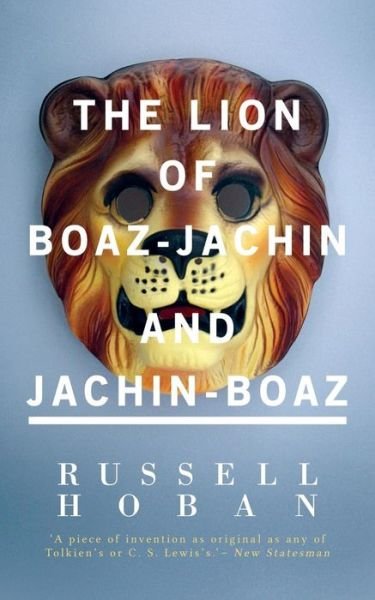Cover for Russell Hoban · The Lion of Boaz-jachin and Jachin-boaz (Paperback Bog) (2015)