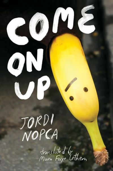 Cover for Jordi Nopca · Come On Up (Paperback Book) (2021)