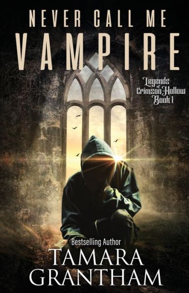 Cover for Tamara Grantham · Never Call Me Vampire (Paperback Book) (2020)