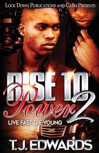 Rise to Power 2 - T J Edwards - Livres - Lock Down Publications - 9781949138801 - 20 avril 2019