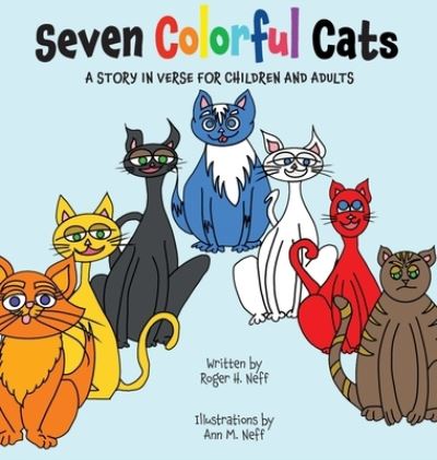 Cover for Roger H. Neff · Seven Colorful Cats (Book) (2023)