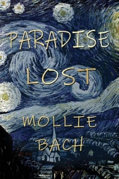 Paradise Lost - Mollie Bach - Books - Diamond Media Press Co. - 9781951302801 - May 19, 2021