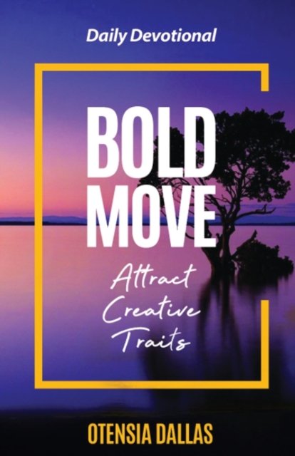 Cover for Otensia Dallas · Bold Move (Paperback Book) (2022)