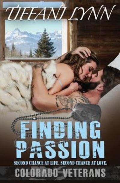 Cover for Tiffani Lynn · Finding Passion - Colorado Veterans (Paperback Book) (2017)