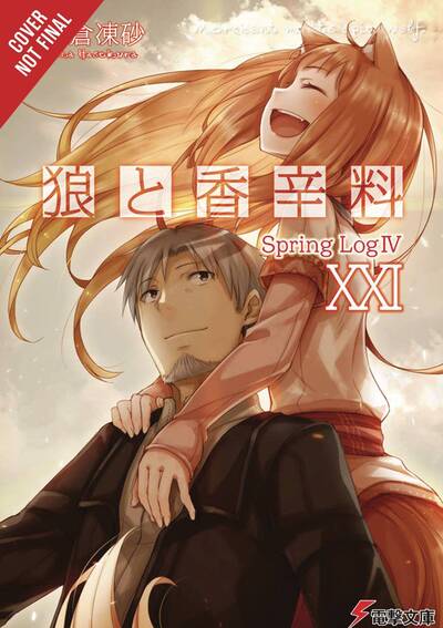 Cover for Isuna Hasekura · Spice and Wolf, Vol. 21 (light novel) (Paperback Bog) (2019)