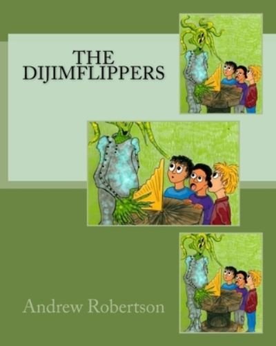 Cover for Andrew Robertson · The Dijimflippers (Paperback Book) (2017)