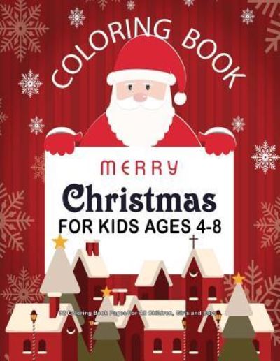 Cover for Cool Christmas Coloring Books · Christmas Coloring Book For Kids Ages 4-8 (Paperback Book) (2017)