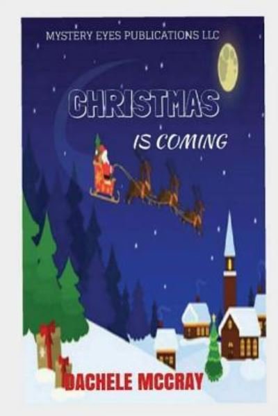 Cover for Dachele McCray · Christmas is Coming (Taschenbuch) (2017)