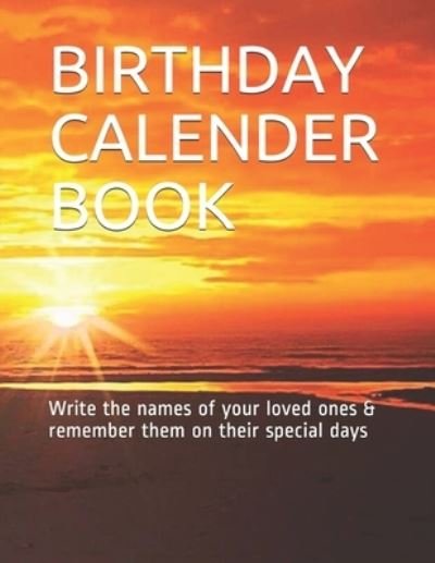 Birthday Calender Book - Enoch Enough - Bøker - Independently Published - 9781980504801 - 8. mars 2018