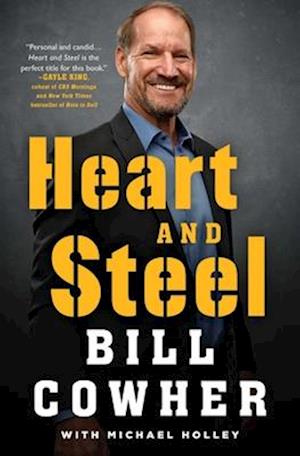 Cover for Bill Cowher · Heart and Steel (Book) (2024)