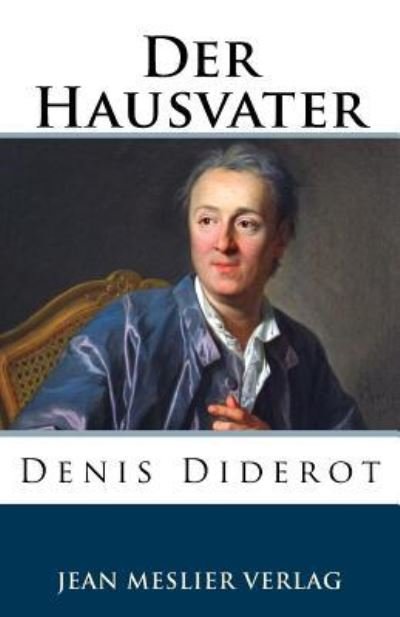 Cover for Denis Diderot · Der Hausvater (Paperback Book) (2018)