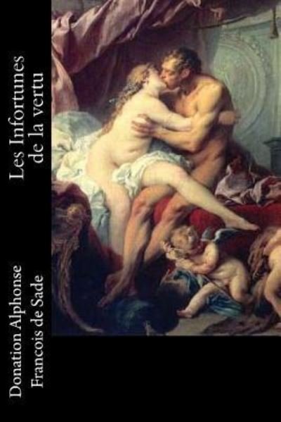 Cover for Donatien Alphonse Francois de Sade · Les Infortunes de la vertu (Paperback Book) (2018)