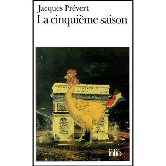Cover for Jacques Prevert · Cinquieme Saison Prev (Folio) (French Edition) (Paperback Book) [French edition] (2000)