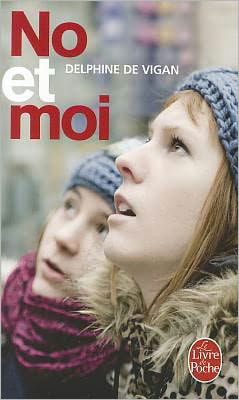 Cover for Delphine de Vigan · No et moi (Paperback Bog) [French edition] (2009)