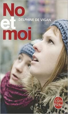 Cover for Delphine de Vigan · No et moi (Paperback Book) [French edition] (2009)