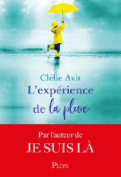 Cover for Clelie Avit · L'experience de la pluie (MERCH) (2019)
