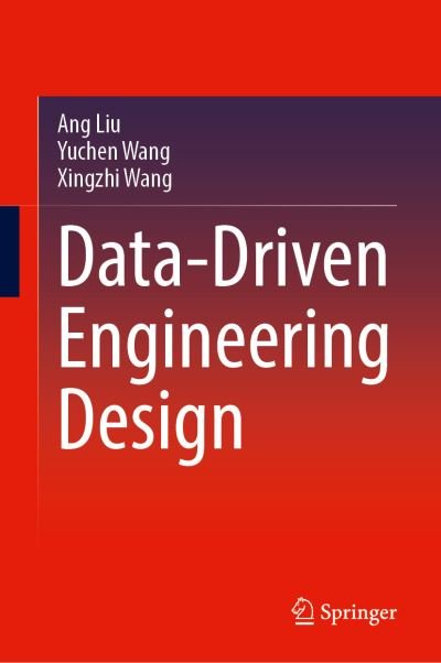 Cover for Ang Liu · Data-Driven Engineering Design (Hardcover Book) [1st ed. 2022 edition] (2021)