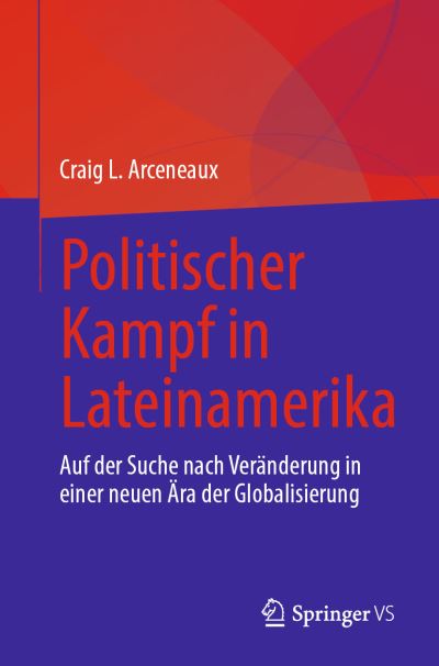 Cover for Craig L. Arceneaux · Politischer Kampf in Lateinamerika (Bog) (2023)