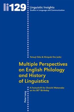 Cover for Multiple Perspectives on English Philology and History of Linguistics: A Festschrift for Shoichi Watanabe on his 80 th  Birthday - Linguistic Insights (Paperback Book) [New edition] (2010)