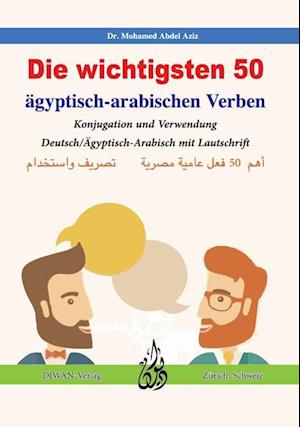 Cover for Mohamed Abdel Aziz · Die wichtigsten 50 ägyptisch-arabischen Verben (Book) (2023)