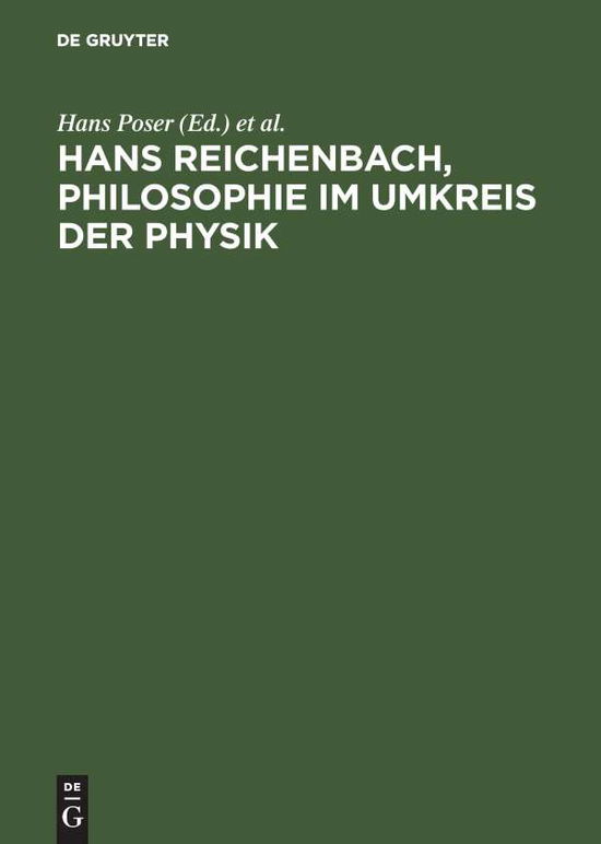 Hans Reichenbach,Philosophie i.Umkreis. - Hans Poser - Books - Akademie Verlag - 9783050032801 - October 21, 1998