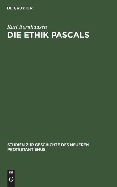 Cover for Karl Bornhausen · Die Ethik Pascals (Book) (1907)