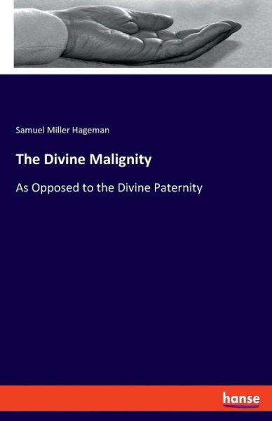 Cover for Hageman · The Divine Malignity (Buch) (2019)