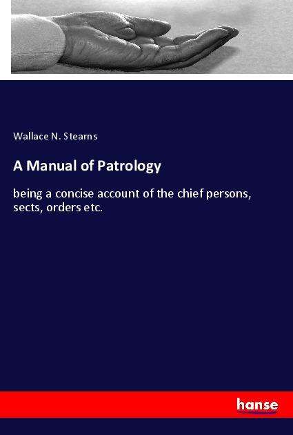 Cover for Stearns · A Manual of Patrology (Book)