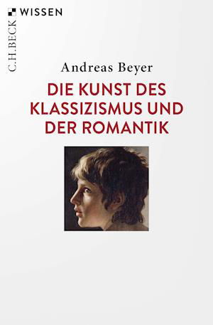 Cover for Andreas Beyer · Die Kunst des Klassizismus und der Romantik (Book) (2021)