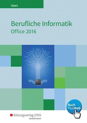 Cover for Geers · Berufliche Informatik Office 2016 (Book)