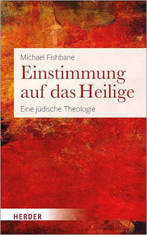 Cover for Michael Fishbane · Einstimmung auf das Heilige (Hardcover Book) (2023)