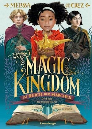 Cover for Melissa de la Cruz · Magic Kingdom. Im Reich der Märchen, Band 1: Der Fluch der dreizehnten Fee (Abenteuerliche, humorvo (Spielzeug)