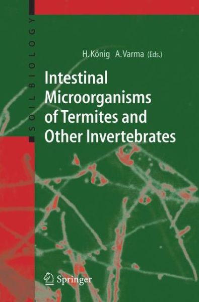 Cover for H Konig · Intestinal Microorganisms of Termites and Other Invertebrates - Soil Biology (Hardcover Book) [2006 edition] (2005)