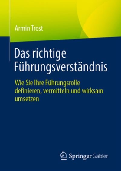 Cover for Trost · Das Richtige Führungsverständnis (Book) (2022)