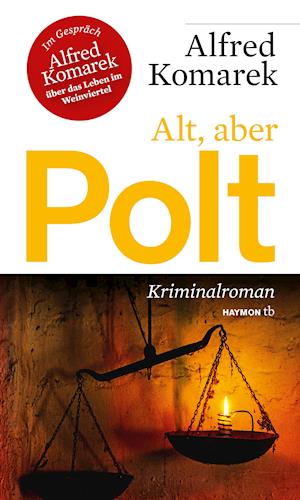 Cover for Alfred Komarek · Haymon TB.235 Komarek:Alt, aber Polt (Buch)