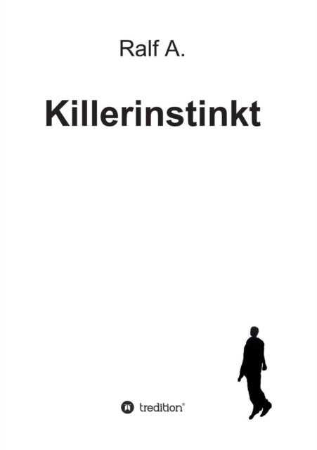 Cover for Ralf A. · Killerinstinkt (Pocketbok) [German edition] (2014)