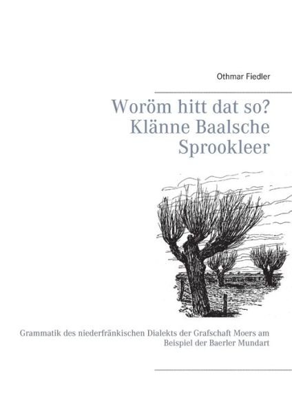 Cover for Othmar Fiedler · Worom Hitt Dat So? Klanne Baalsche Sprookleer (Paperback Bog) (2015)