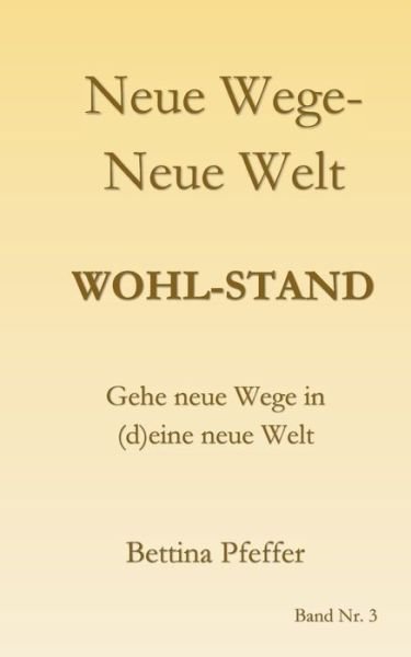 Neue Wege - Neue Welt - Pfeffer - Bøger -  - 9783749479801 - 23. september 2019