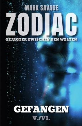 Cover for Savage · Zodiac - Gejagter zwischen den W (Book)