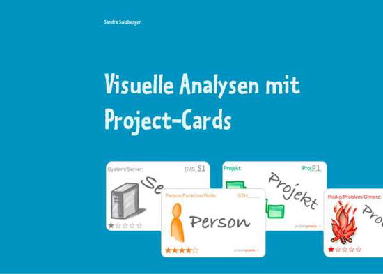 Visuelle Analysen mit Projec - Sulzberger - Books -  - 9783752815801 - 