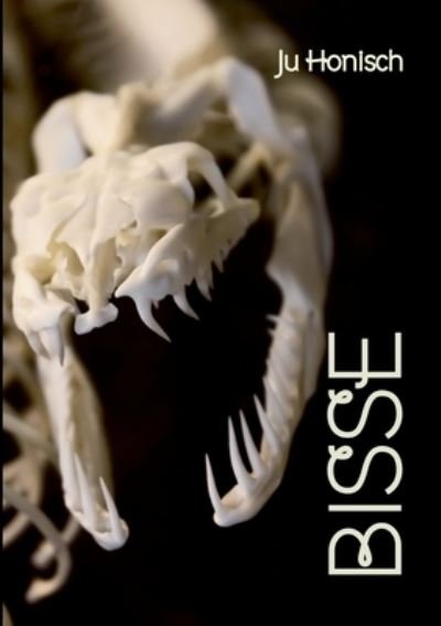 Cover for Ju Honisch · Bisse (Paperback Bog) (2021)