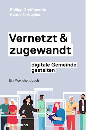 Cover for Philipp Greifenstein · Vernetzt und zugewandt - digitale Gemeinde gestalten (Book) (2024)