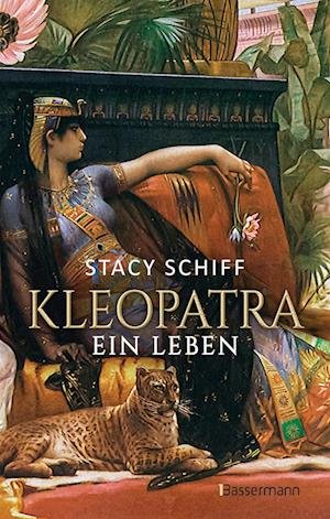 Cover for Stacy Schiff · Kleopatra. Ein Leben (Buch)