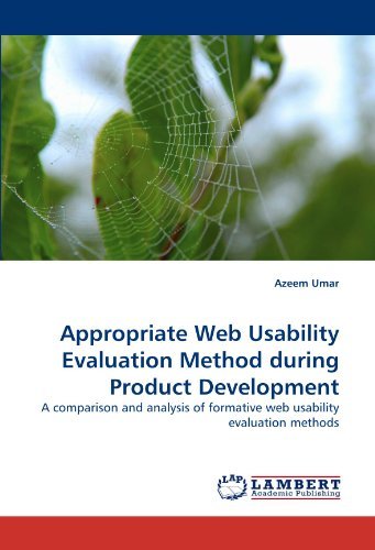 Cover for Azeem Umar · Appropriate Web Usability Evaluation Method During Product Development: a Comparison and Analysis of Formative Web Usability Evaluation Methods (Pocketbok) (2010)
