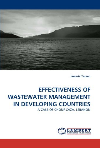 Cover for Jawaria Tareen · Effectiveness of Wastewater Management in Developing Countries: a Case of Chouf Caza, Lebanon (Paperback Bog) (2011)